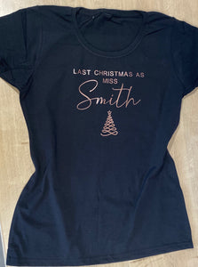 Last Christmas as Miss - T-shirt